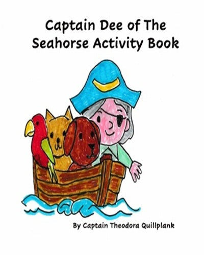 Captain Dee and The SeaHorse Activity Book