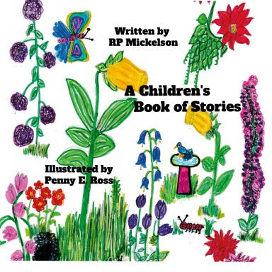 A Children's Book of Stories    by RP Mickelson and Penny E. Ross