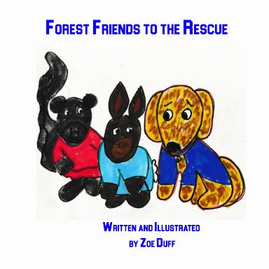 Forest Friends to the Rescue by Zoe Duff