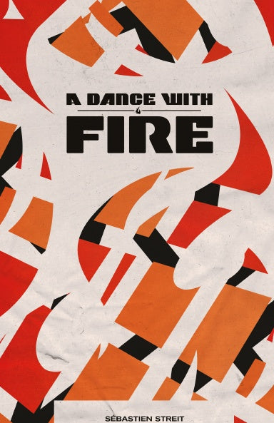 A Dance With Fire   by Sébastien Streit