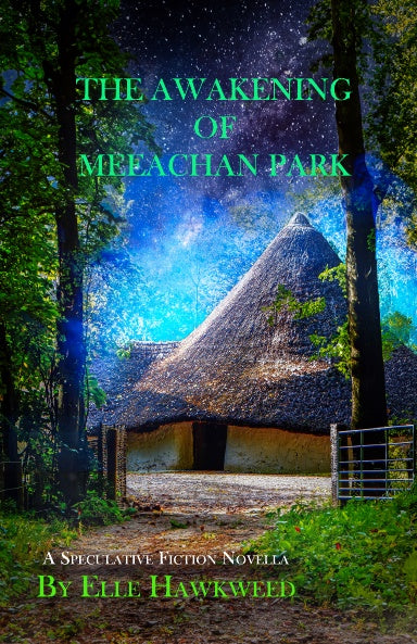 The Awakening of Meeachan Park by Elle Hawkweed (Ebook)