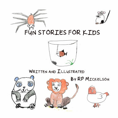 Fun Stories for Kids    by RP Mickelson