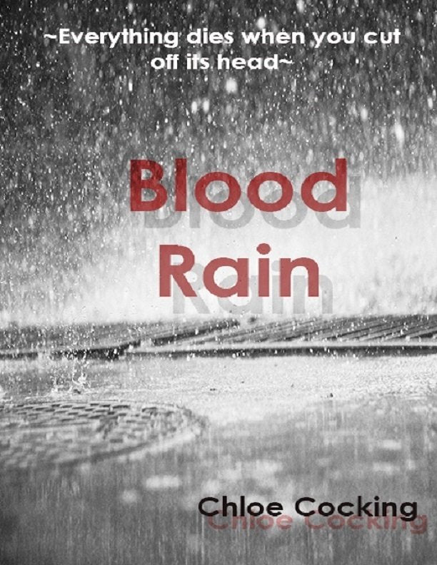 Blood Rain by Chloe Cocking