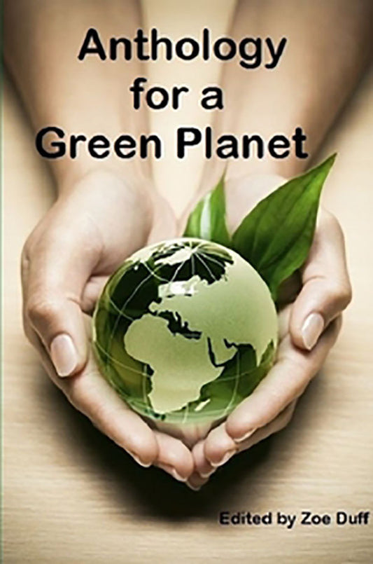 Anthology for a Green Planet by Filidh Publishing Authors (Ebook)