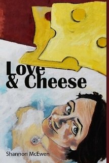 Love and Cheese by Shannon McEwen