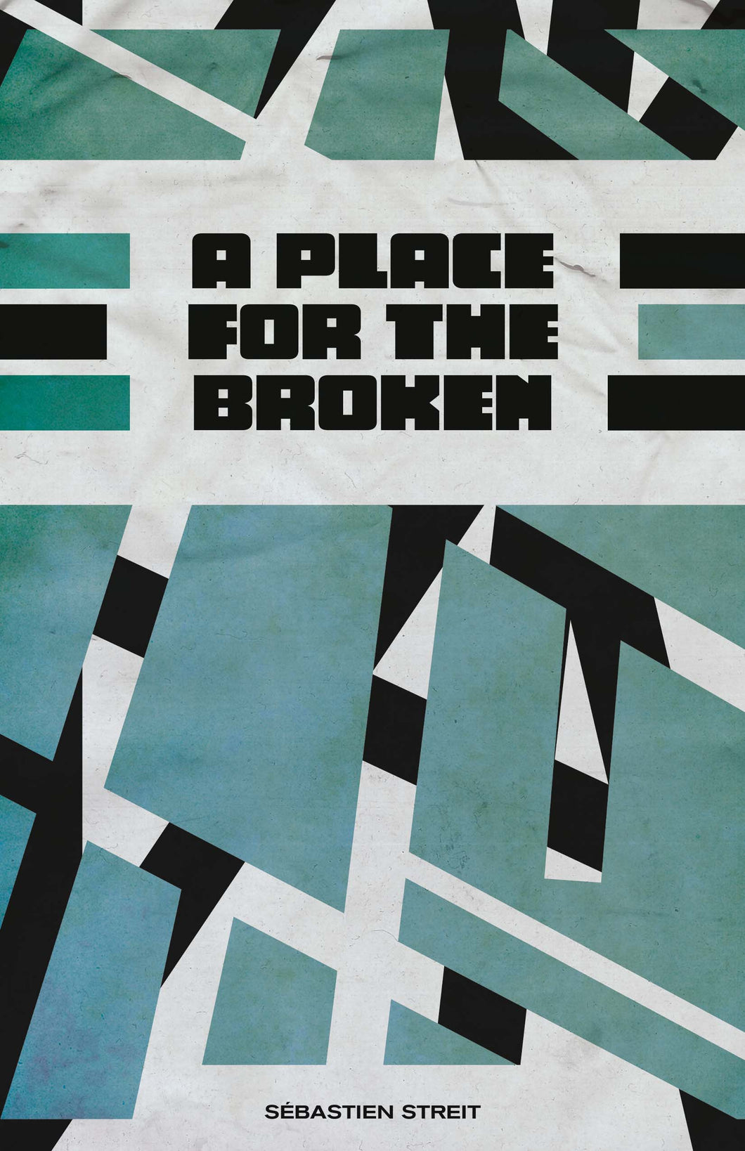 A Place for the Broken by Sébastien Streit  (Ebook)