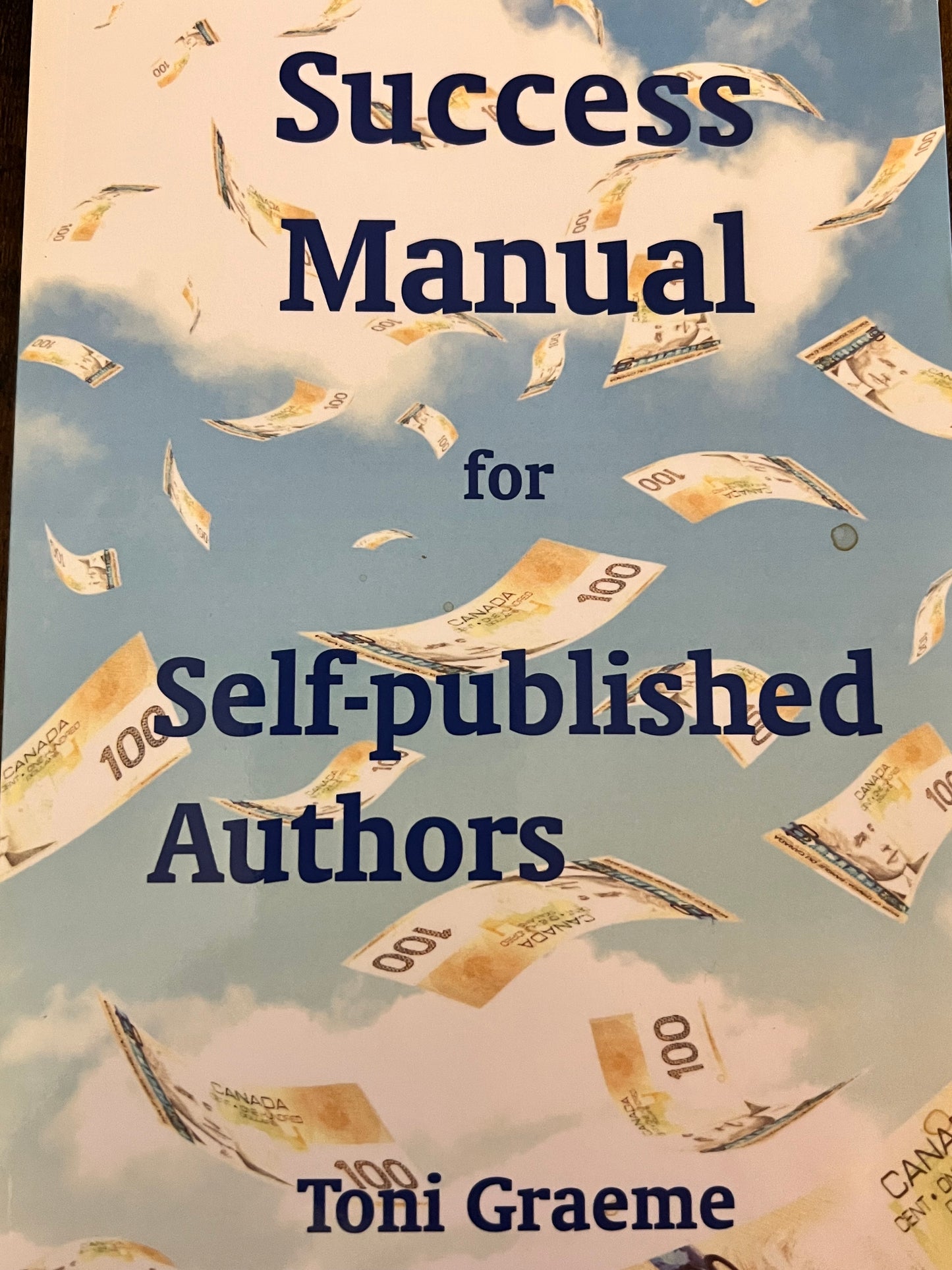 Success Manual for Self-published Authors by Toni Graeme